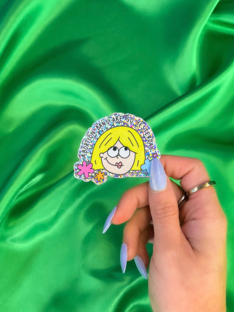 Abortion Bans Are So Yesterday Glitter Sticker - Image 2