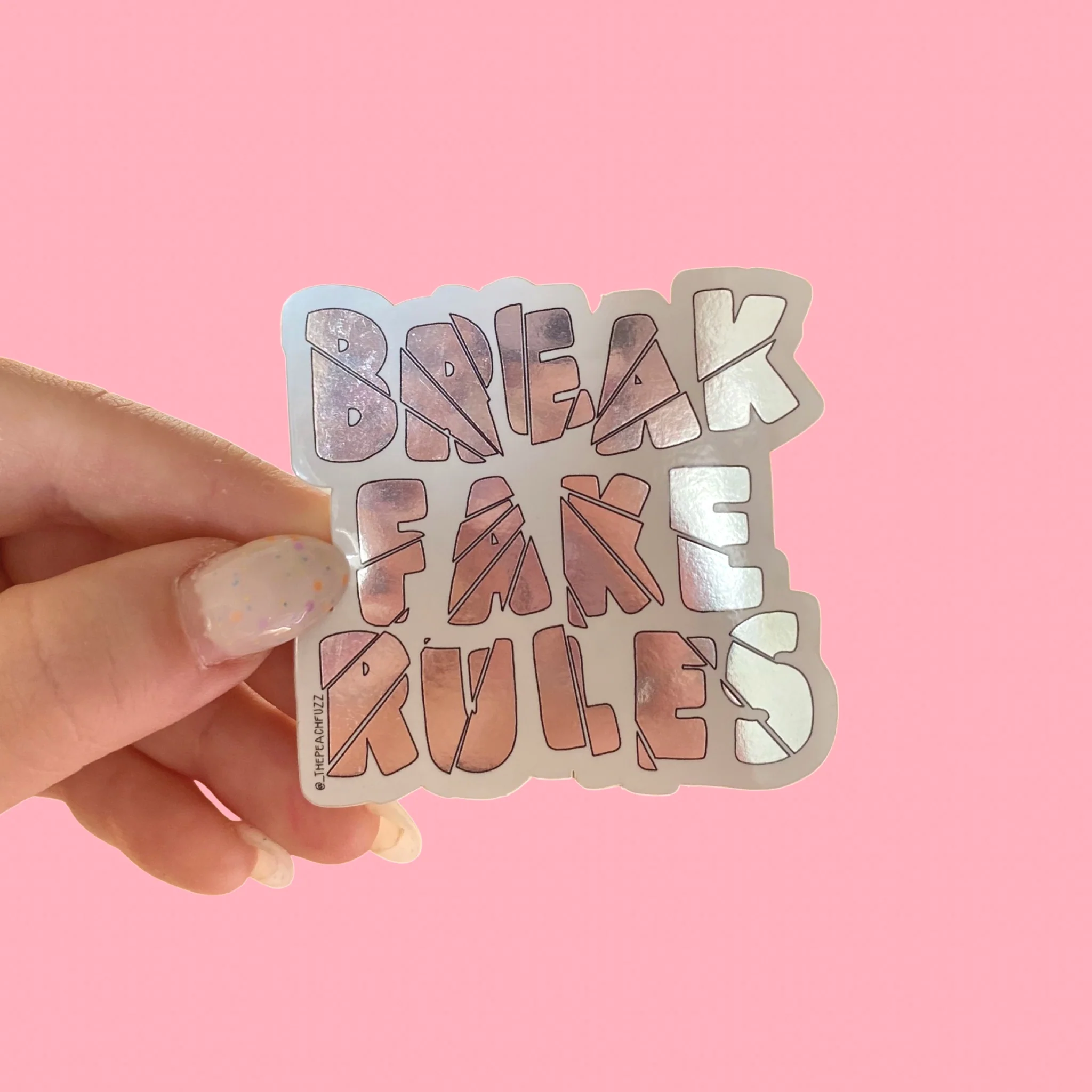 Break Fake Rules Mirror Sticker - Image 3