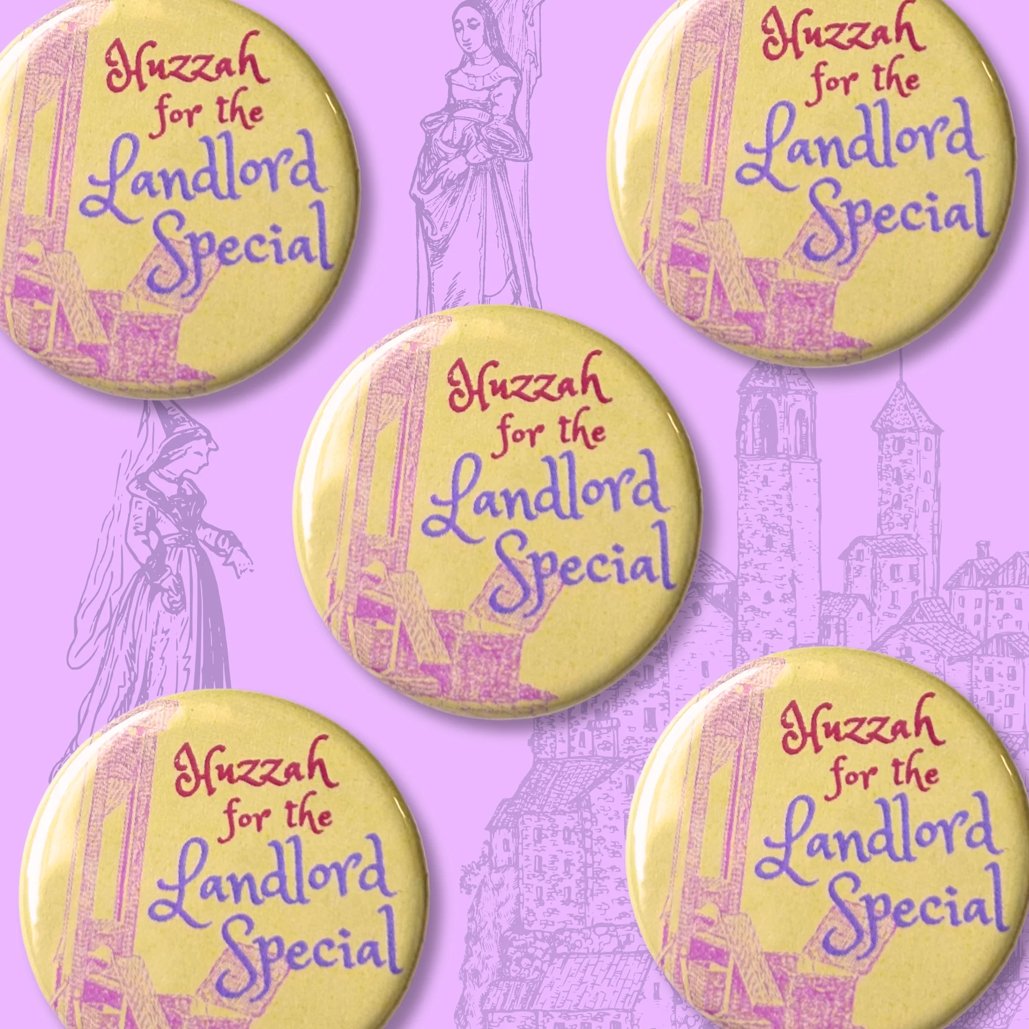 Huzzah For The Landlord Special Button - Image 2