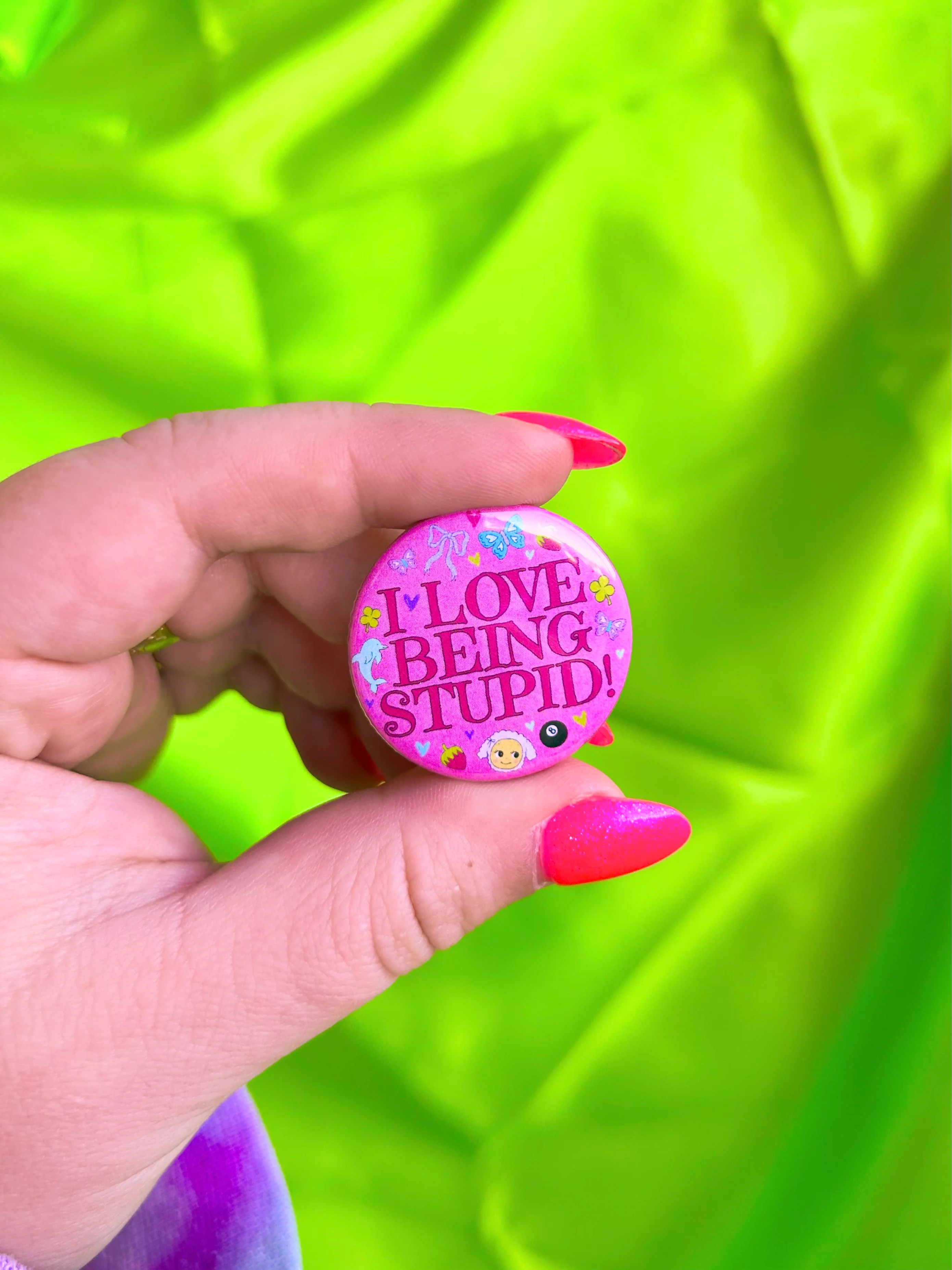 I Love Being Stupid Button - Image 4