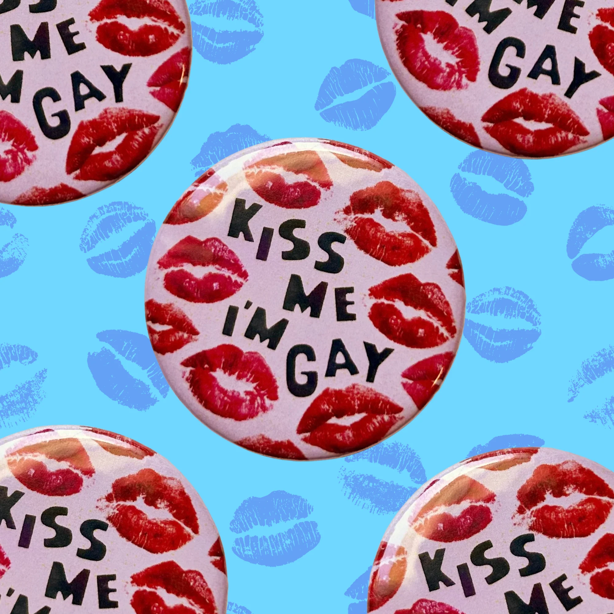 Kiss Me I’m Gay Button - Image 2