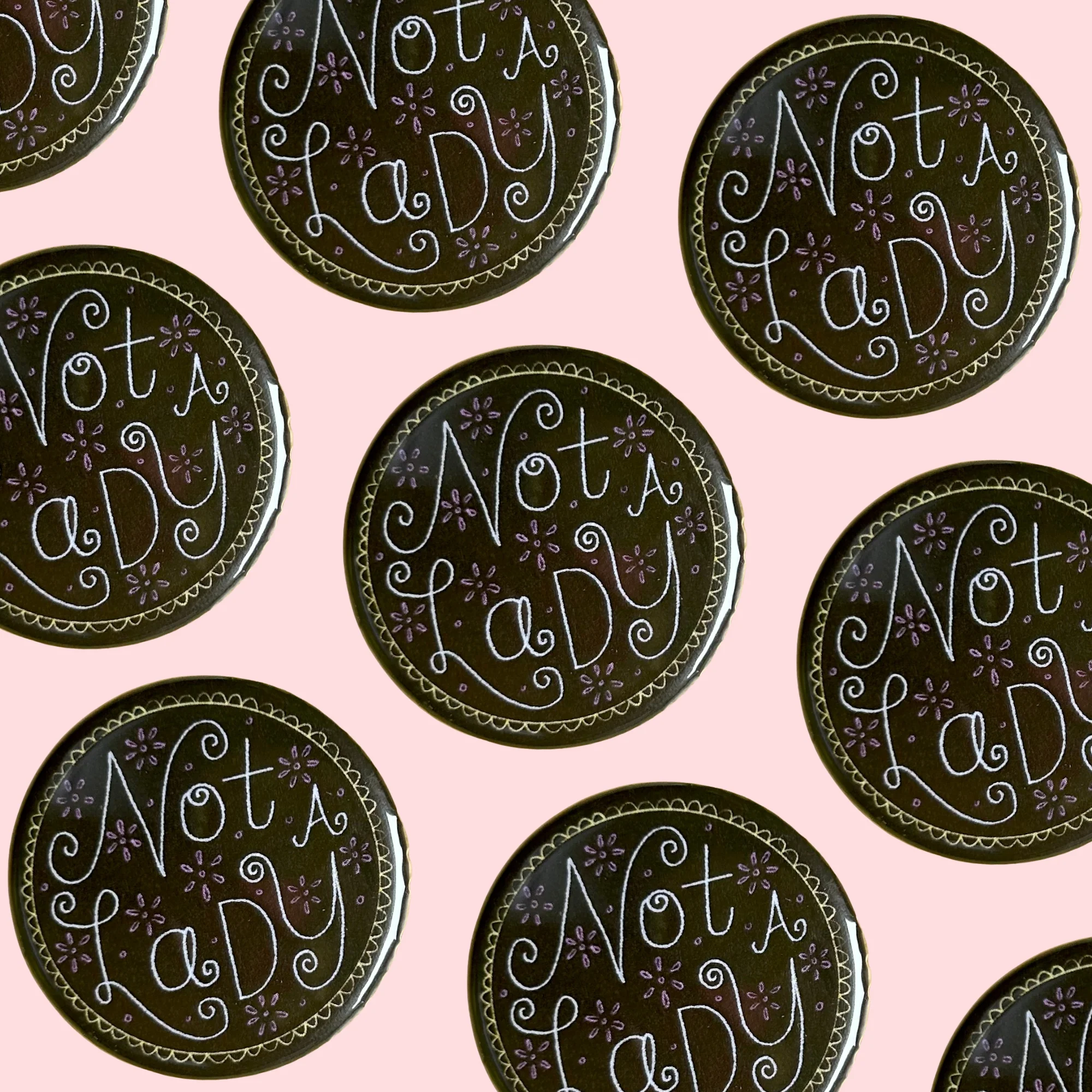 Not A Lady Button
