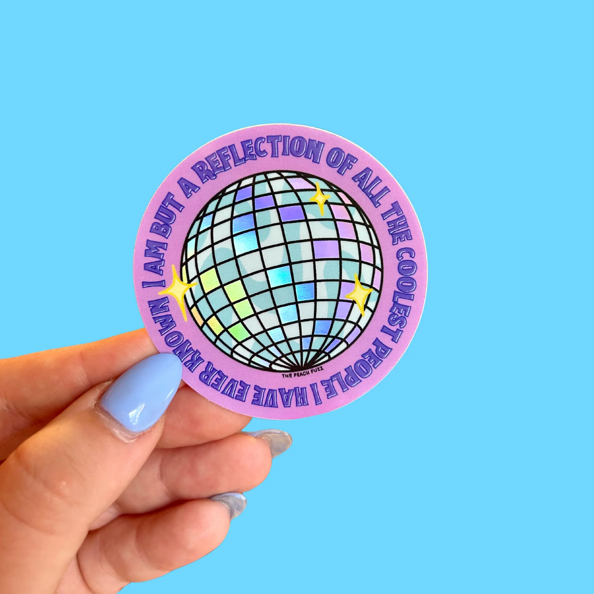 Reflection of The Coolest PEOPLE I've Known Holo Sticker - Image 4